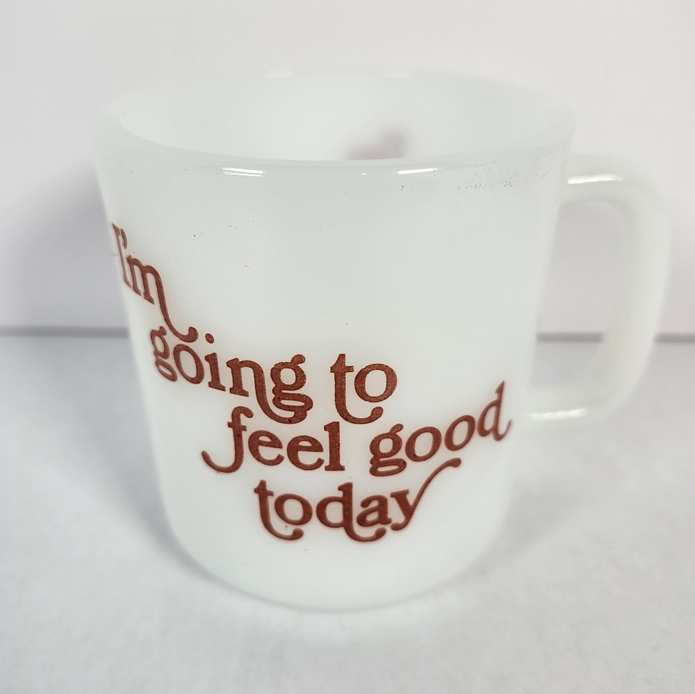 Vintage "I'm Going To Feel Good Today" Milk Glass Coffee Mug Glasbake USA 1970s
